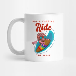 Ride the wave - brain surfing Mug